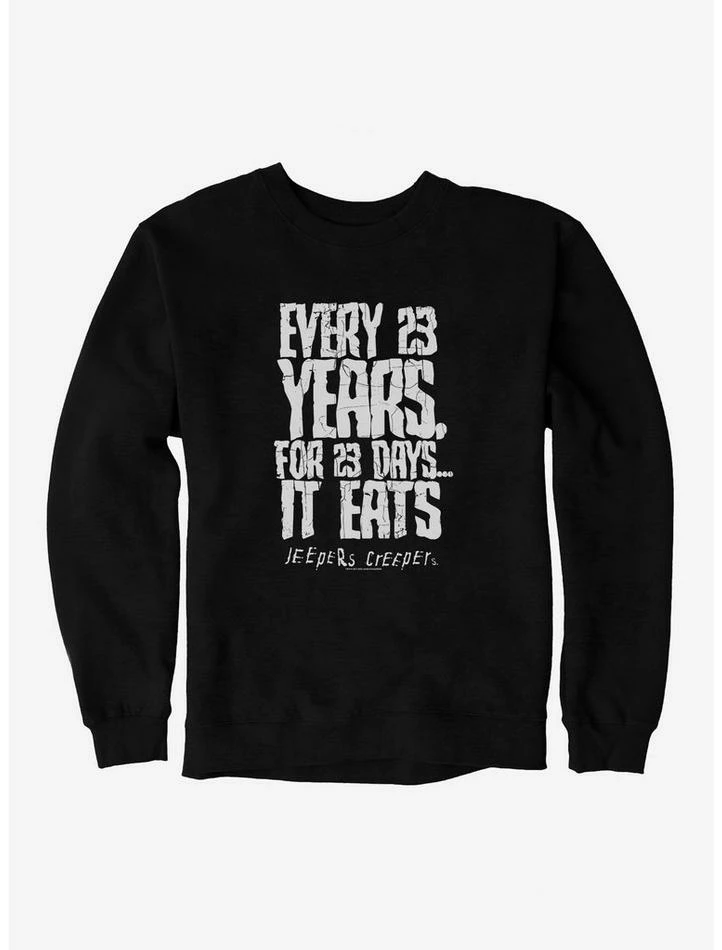 Budget π₯ Jeepers Creepers 23 Years For 23 Days Sweatshirt π₯