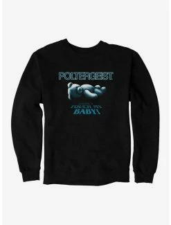 Best Sale 🛒 Poltergeist 1982 Dont Touch My Baby! Sweatshirt 💯